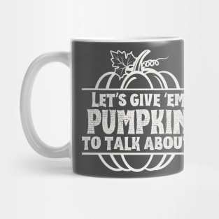 Pumpkin to Talk About (dark) Mug